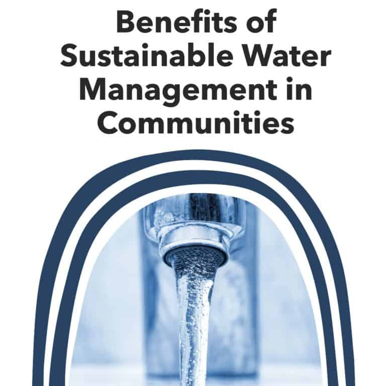 Benefits of Sustainable Water Management in Communities