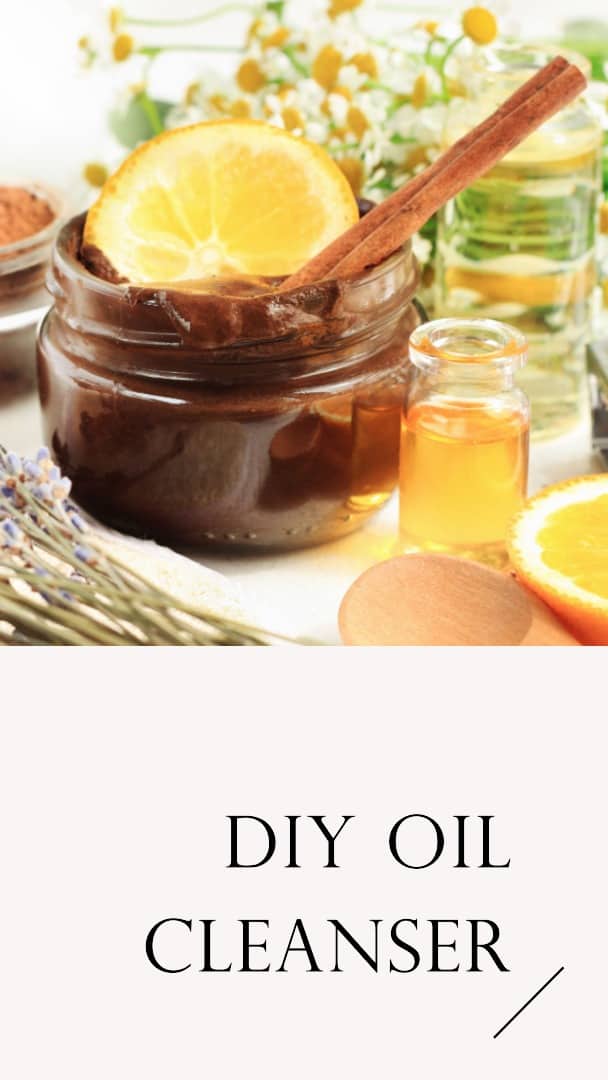 How to Make Oil Cleanser at Home