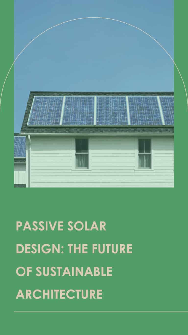 What Is Passive Solar Design? The Ultimate Design Strategy!