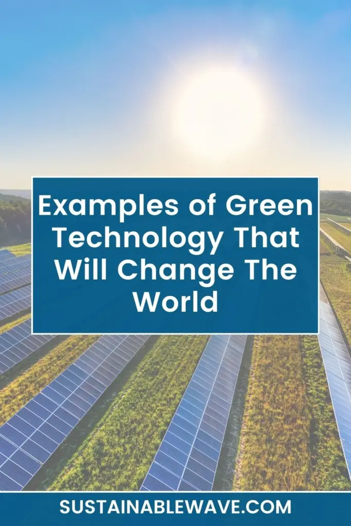 Examples of Green Technology