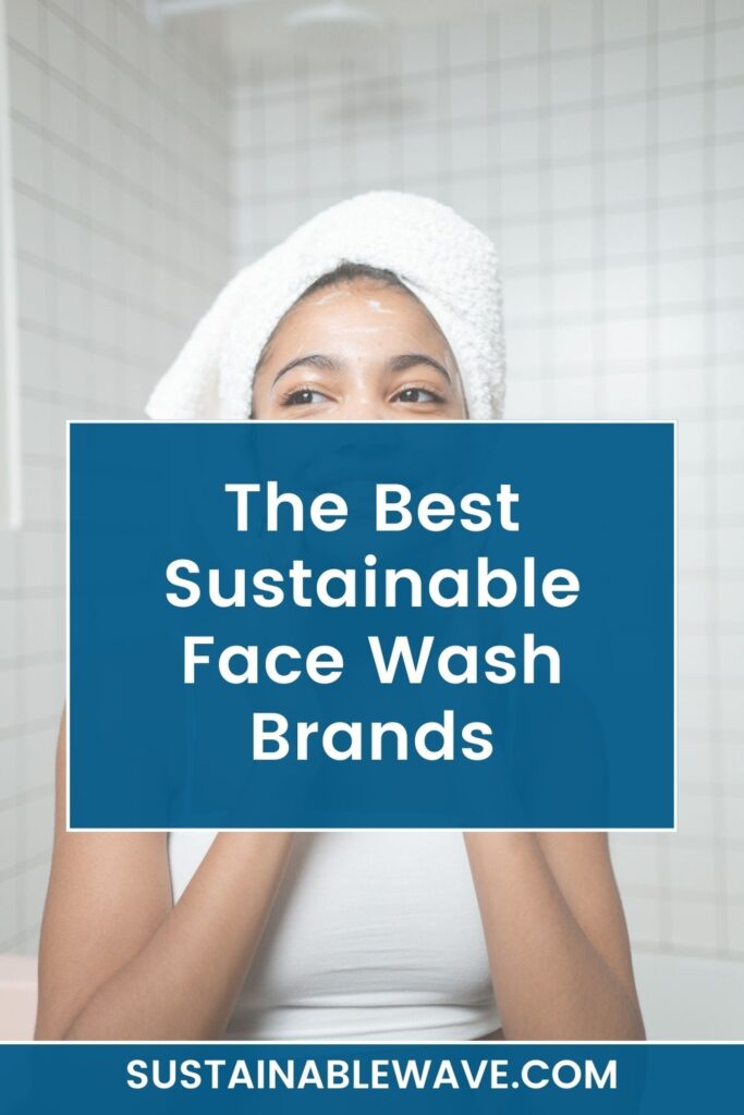 Best Sustainable Face Wash Brands
Sustainable Face Wash

