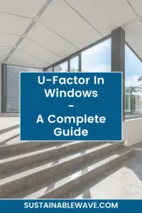 U-Factor Windows What Is U-Factor In Windows