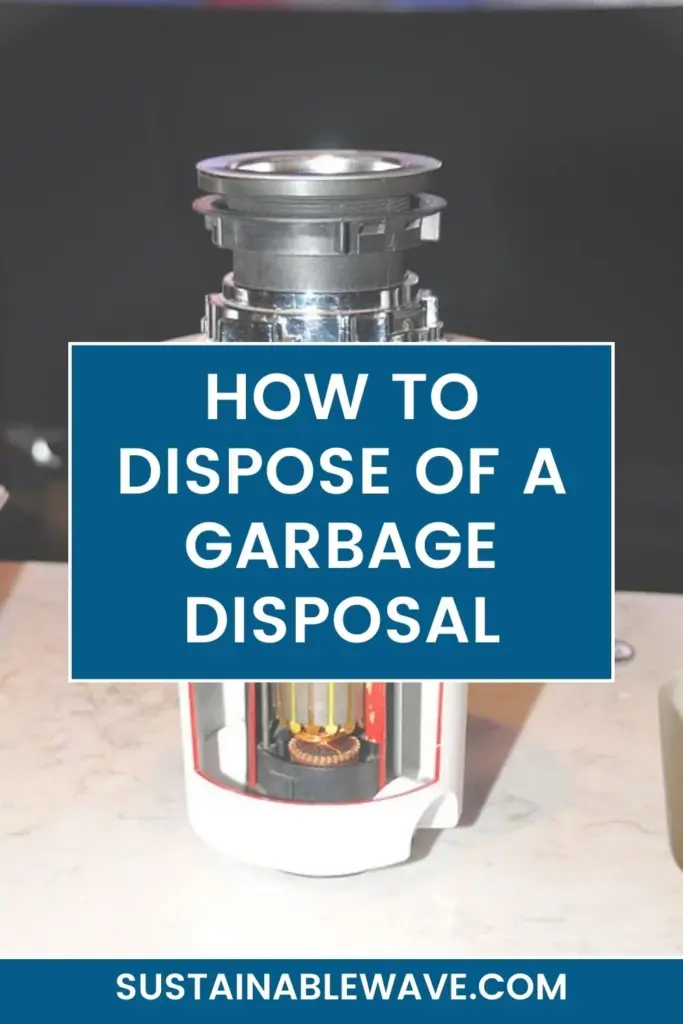 HOW TO DISPOSE OF A GARBAGE DISPOSAL 683x1024.webp