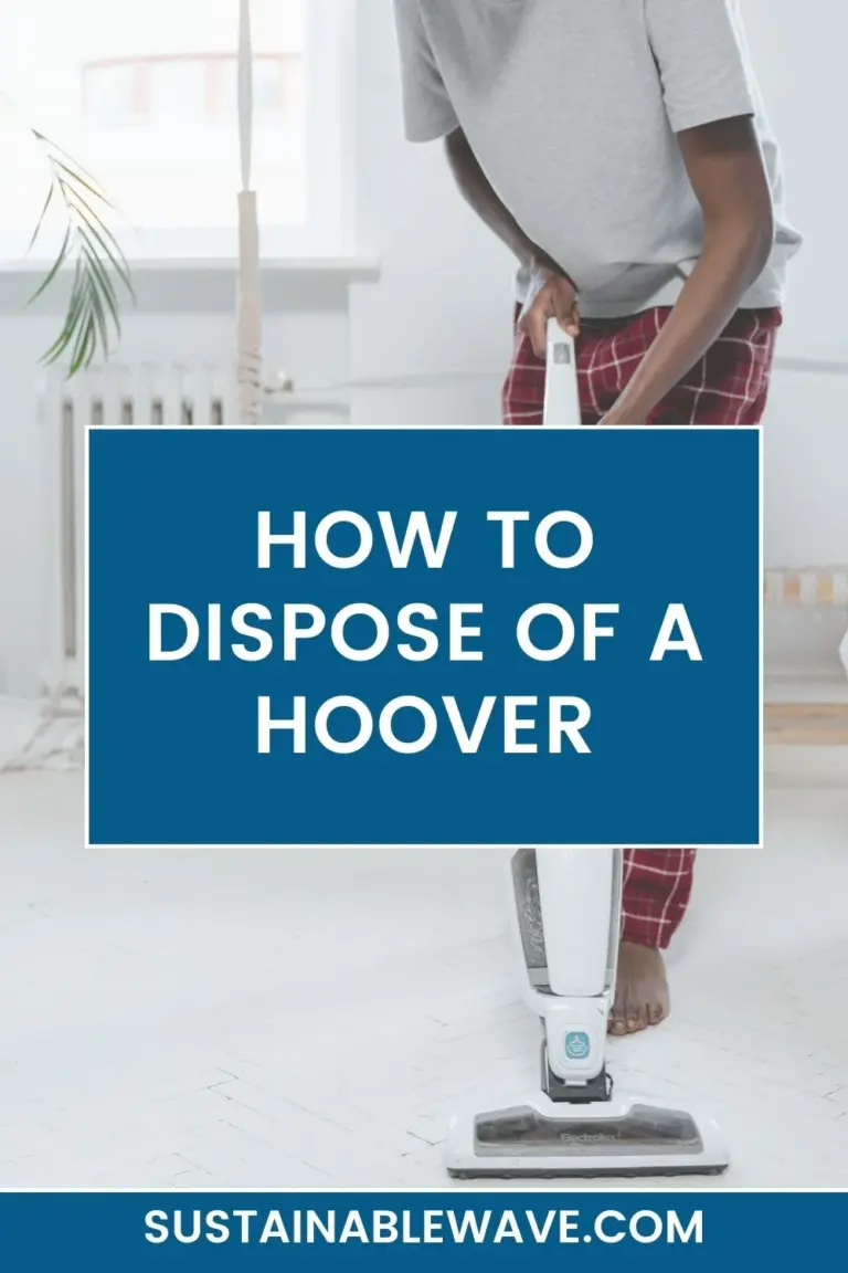 How to Dispose of a Hoover How to recycle a Hoover