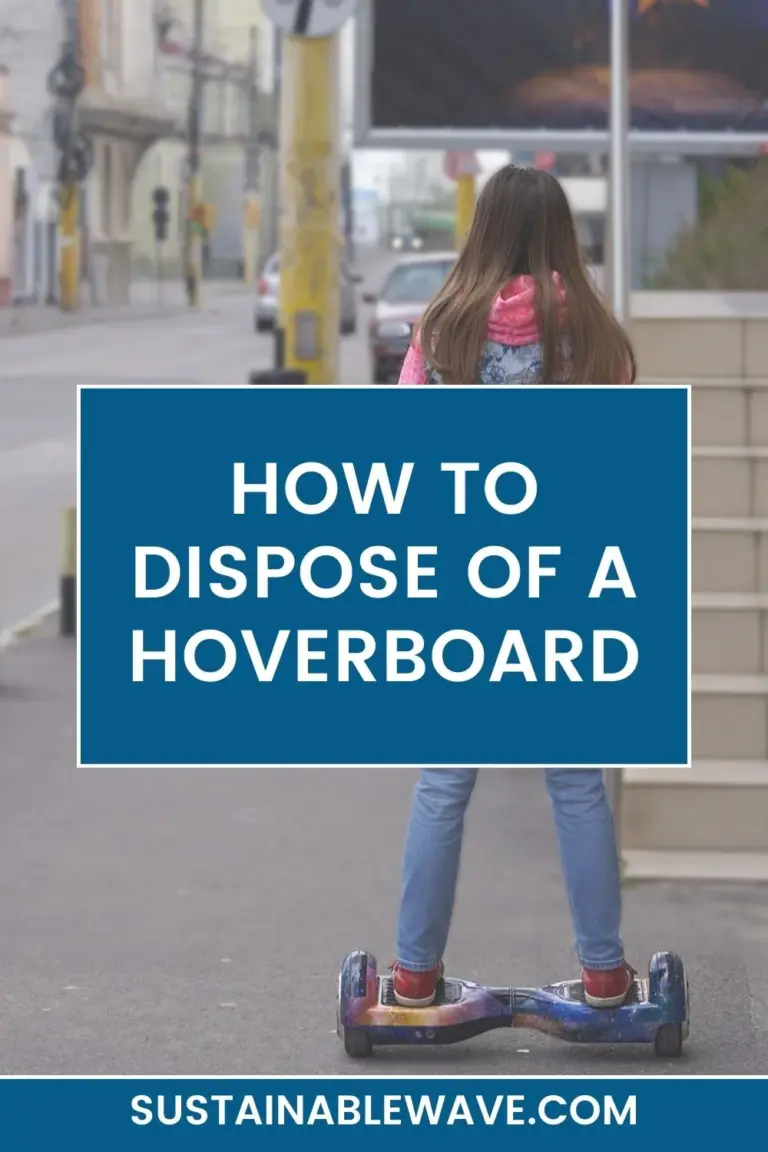 How to Dispose of a Hoverboard Responsibly in 2024