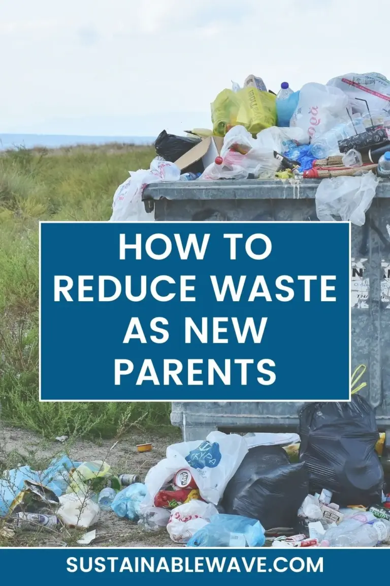 How To Reduce Waste As New Parents