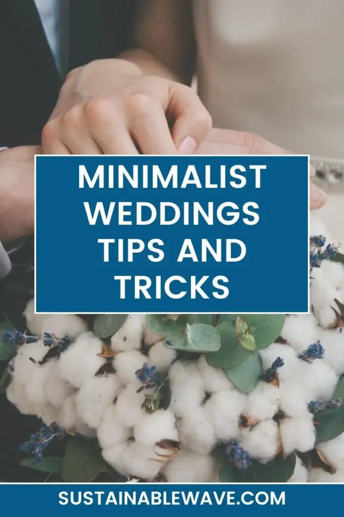 MINIMALIST WEDDINGS TIPS AND TRICKS