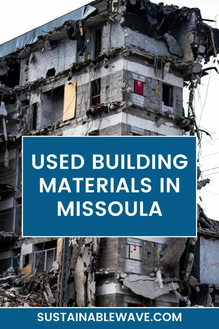 WHAT TO DO WITH USED BUILDING MATERIALS IN MISSOULA