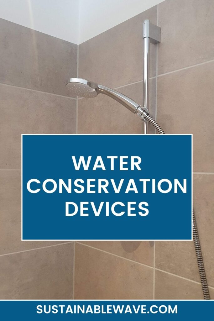 Water Conservation Devices