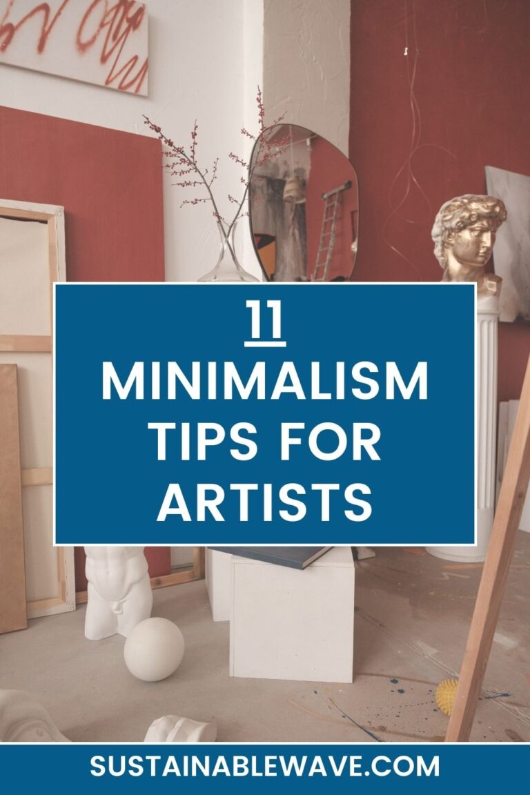 11 Minimalism Tips for Artists That’ll Change Your Life!