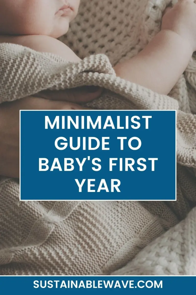 The Minimalist Guide to Baby's First Year