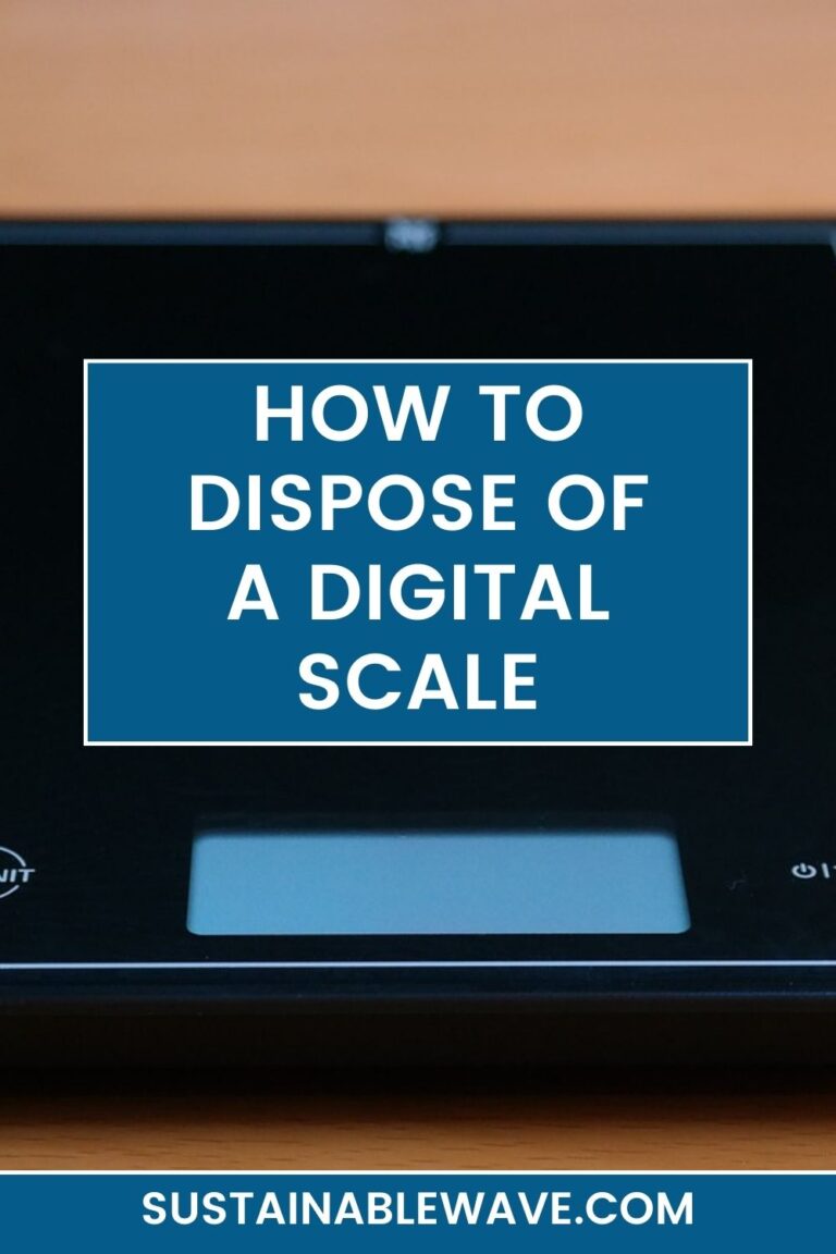 HOW TO DISPOSE OF A DIGITAL SCALE